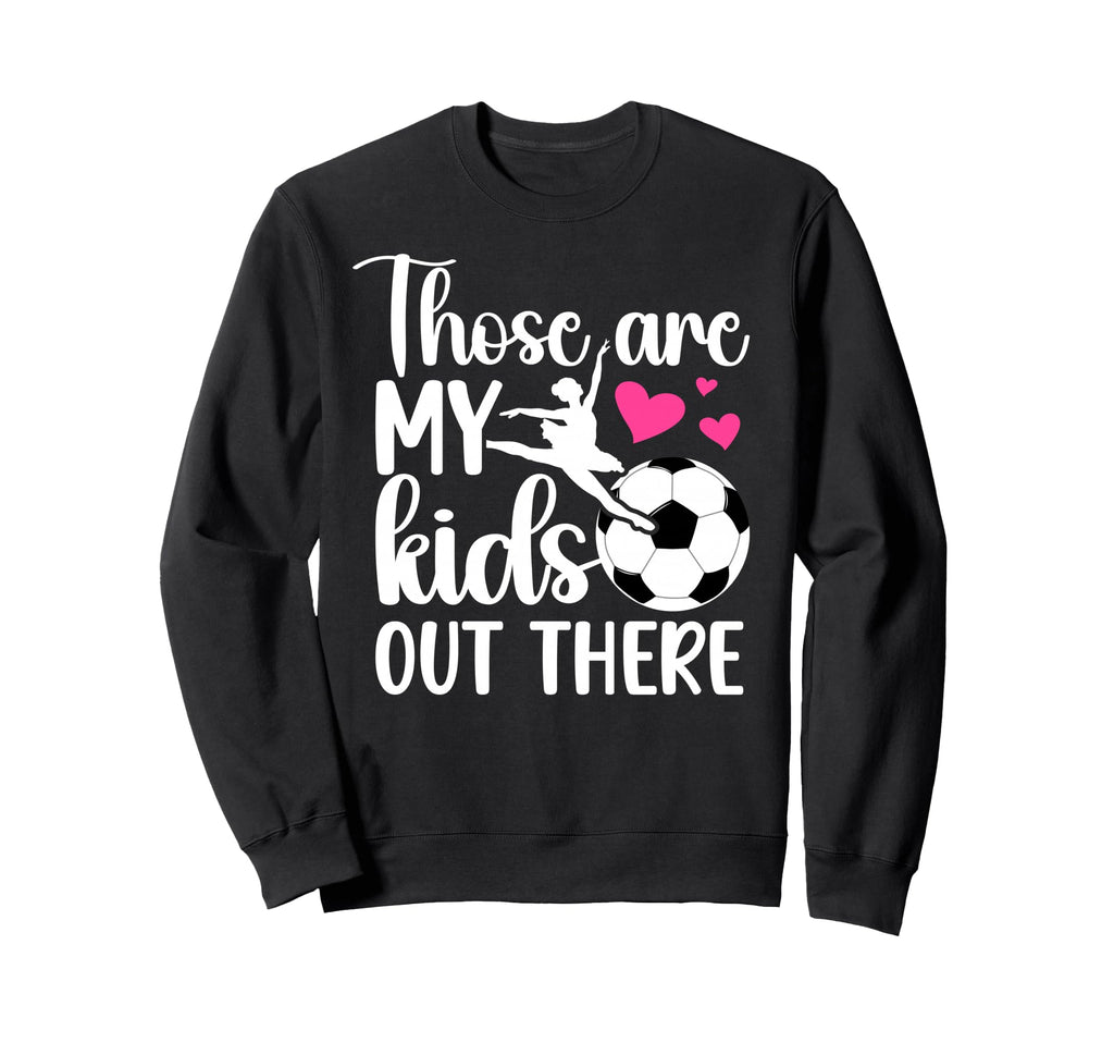 Soccer And Dance Mom Soccer Player Sweatshirt - Minimalist Print Unisex - T-Shirt, Sweatshirt, Hoodie