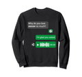Soccer Love Chat Memes Soccer Sweatshirt - Aesthetic Graphic for Adults - T-Shirt, Sweatshirt, Hoodie