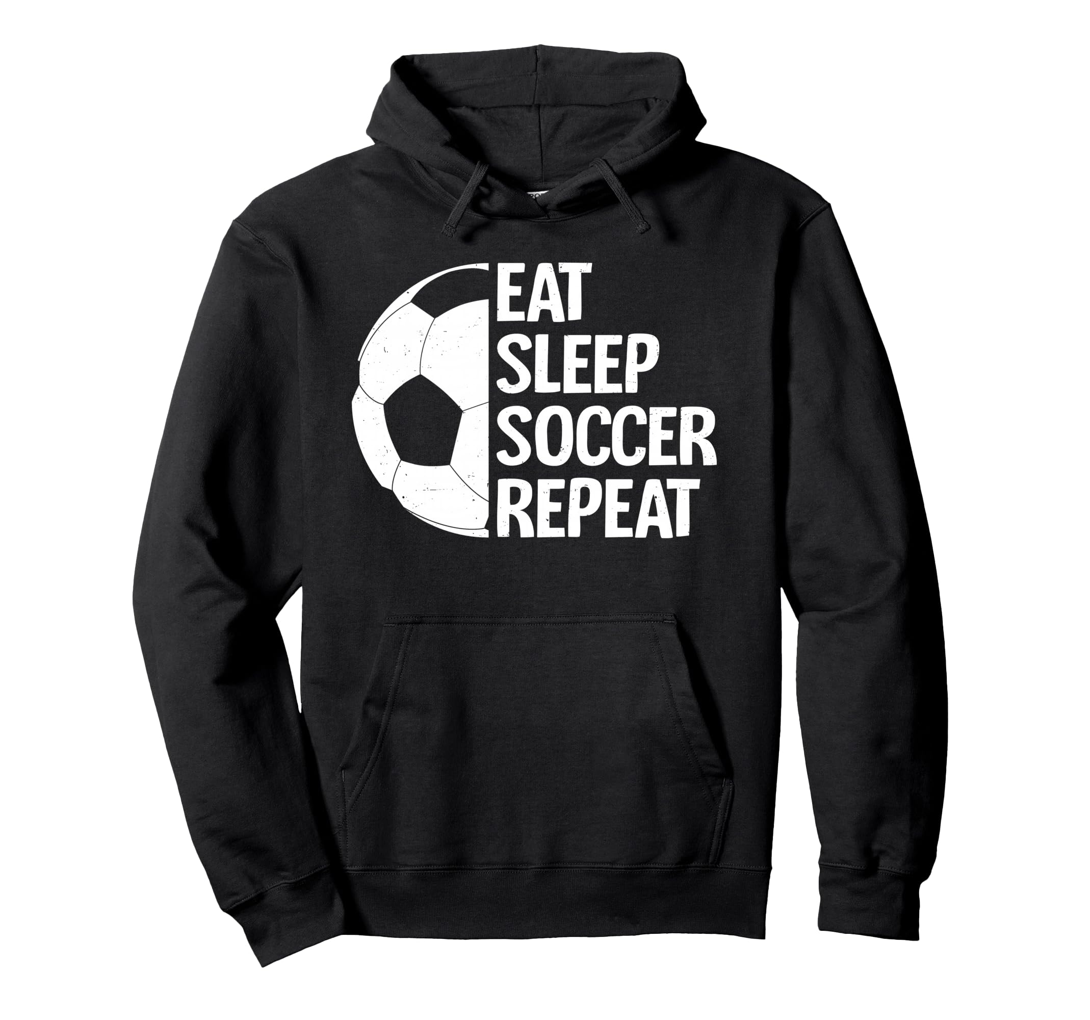 Eat Sleep Soccer Repeat Funny Soccer Hoodie - Trendy Graphic for Adults - T-Shirt, Sweatshirt, Hoodie