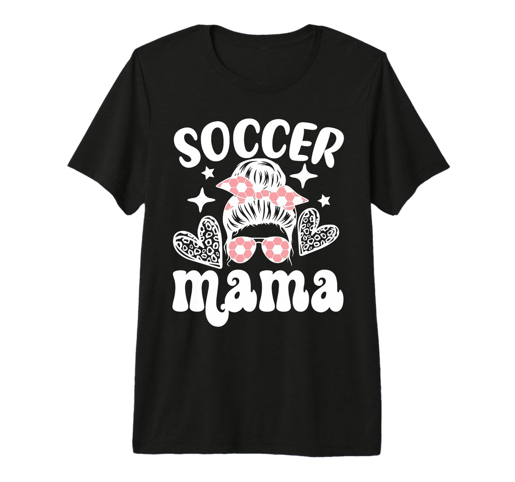 Soccer Mama Messy Bun Soccer Mothers T-Shirt - Streetwear Style Men Women - T-Shirt, Sweatshirt, Hoodie