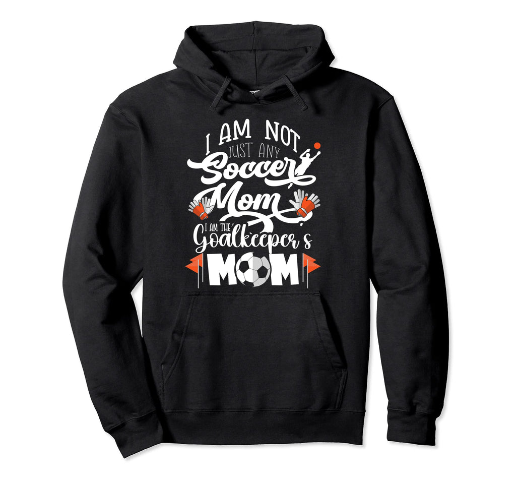 I Am Not Just Soccer Mom Also Hoodie - Trendy Graphic for Adults - T-Shirt, Sweatshirt, Hoodie