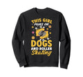 Rollerskate Runs Dogs And Roller Sweatshirt - Unique Graphic Men Women - T-Shirt, Sweatshirt, Hoodie