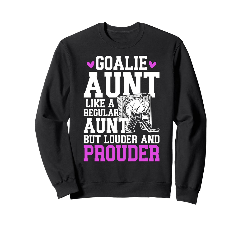 Hockey Goalie Aunt Definition Hockey Sweatshirt - Graphic Print Unisex - T-Shirt, Sweatshirt, Hoodie