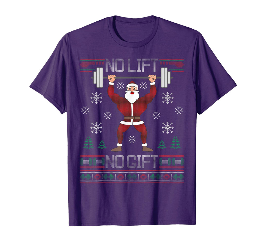 No Lift No Gift Ugly Santa Claus Gym T-Shirt - Unique Graphic for Adults - T-Shirt, Sweatshirt, Hoodie