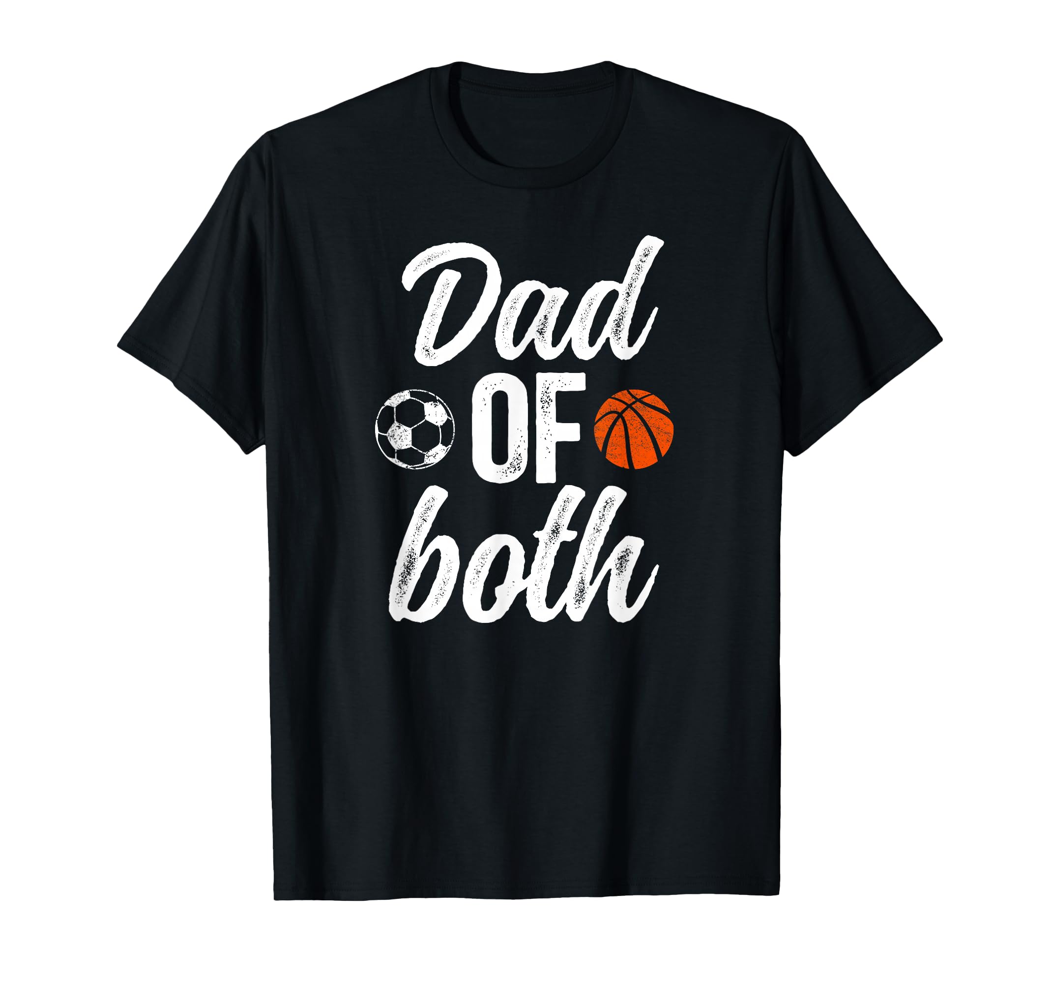 Dad Both Soccer Basketball Dad Ballers T-Shirt - Trendy Graphic Unisex - T-Shirt, Sweatshirt, Hoodie