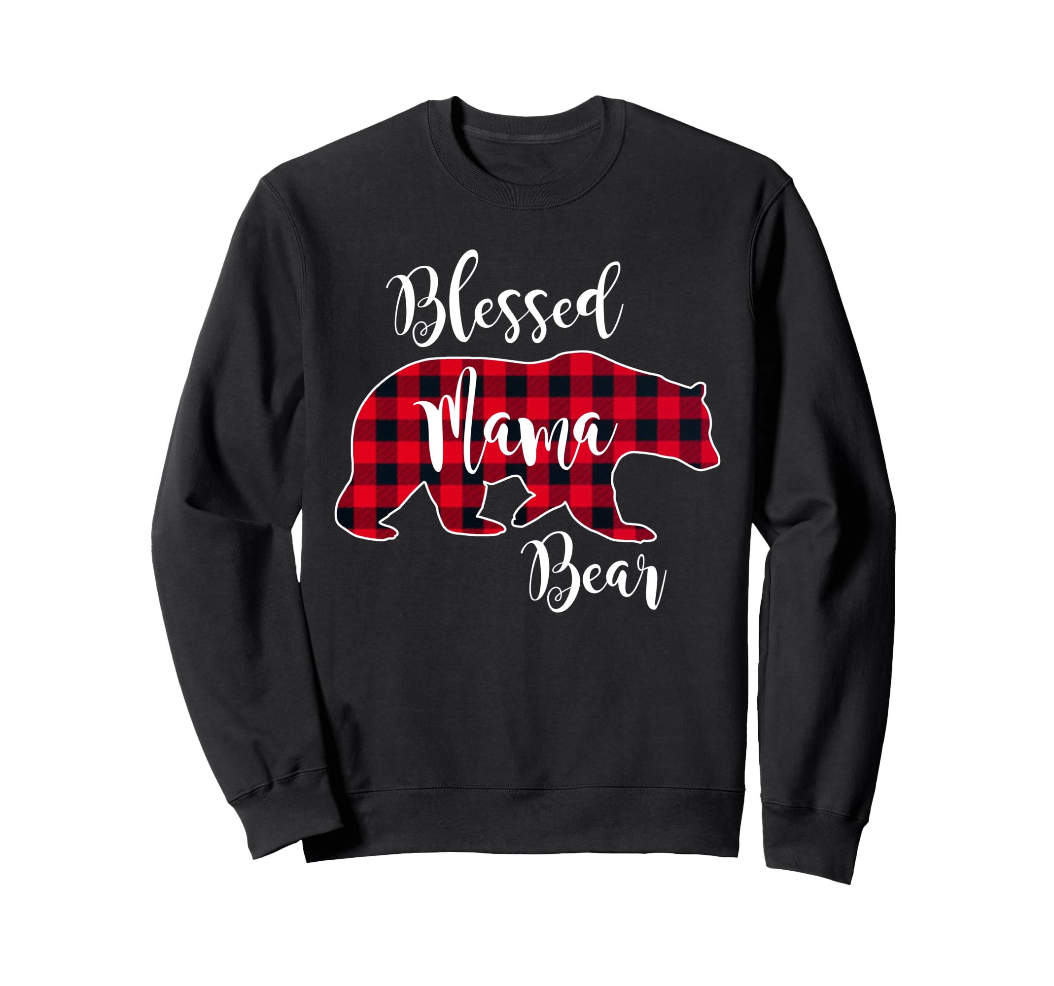 Blessed Mama Bear Buffalo Check Sweatshirt - Casual Everyday Wear Unisex - T-Shirt, Sweatshirt, Hoodie