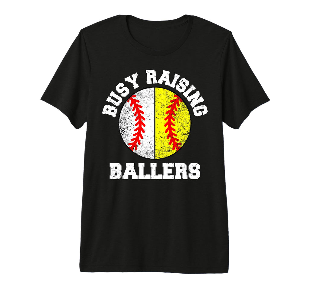 Busy Raising Ballers Funny Baseball T-Shirt - Casual Everyday Wear Unisex - T-Shirt, Sweatshirt, Hoodie