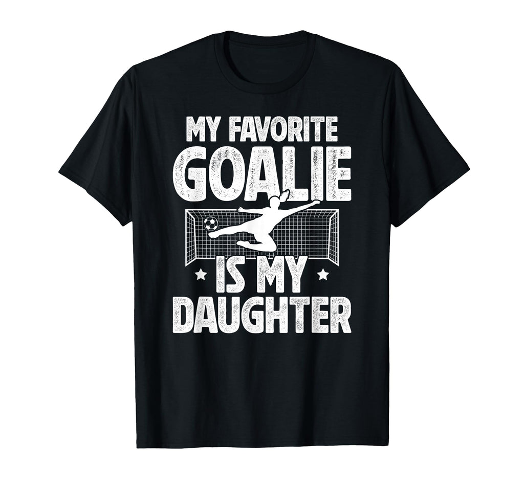 My Daughter Soccer Goalie Dad Soccer T-Shirt - Minimalist Print Unisex - T-Shirt, Sweatshirt, Hoodie