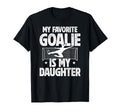 My Daughter Soccer Goalie Dad Soccer T-Shirt - Minimalist Print Unisex - T-Shirt, Sweatshirt, Hoodie