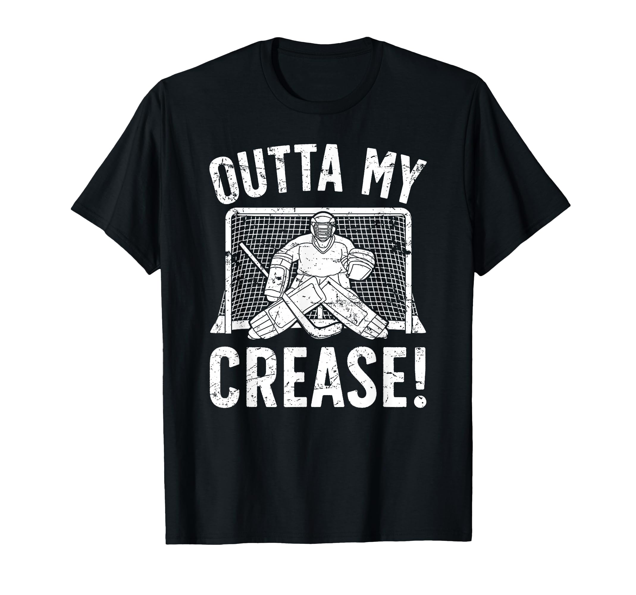 Outta My Crease Ice Hockey T-Shirt - Fun Novelty Design Men Women - T-Shirt, Sweatshirt, Hoodie