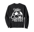 Senior Soccer Big Papa 2024 Sweatshirt - Aesthetic Graphic for Adults - T-Shirt, Sweatshirt, Hoodie