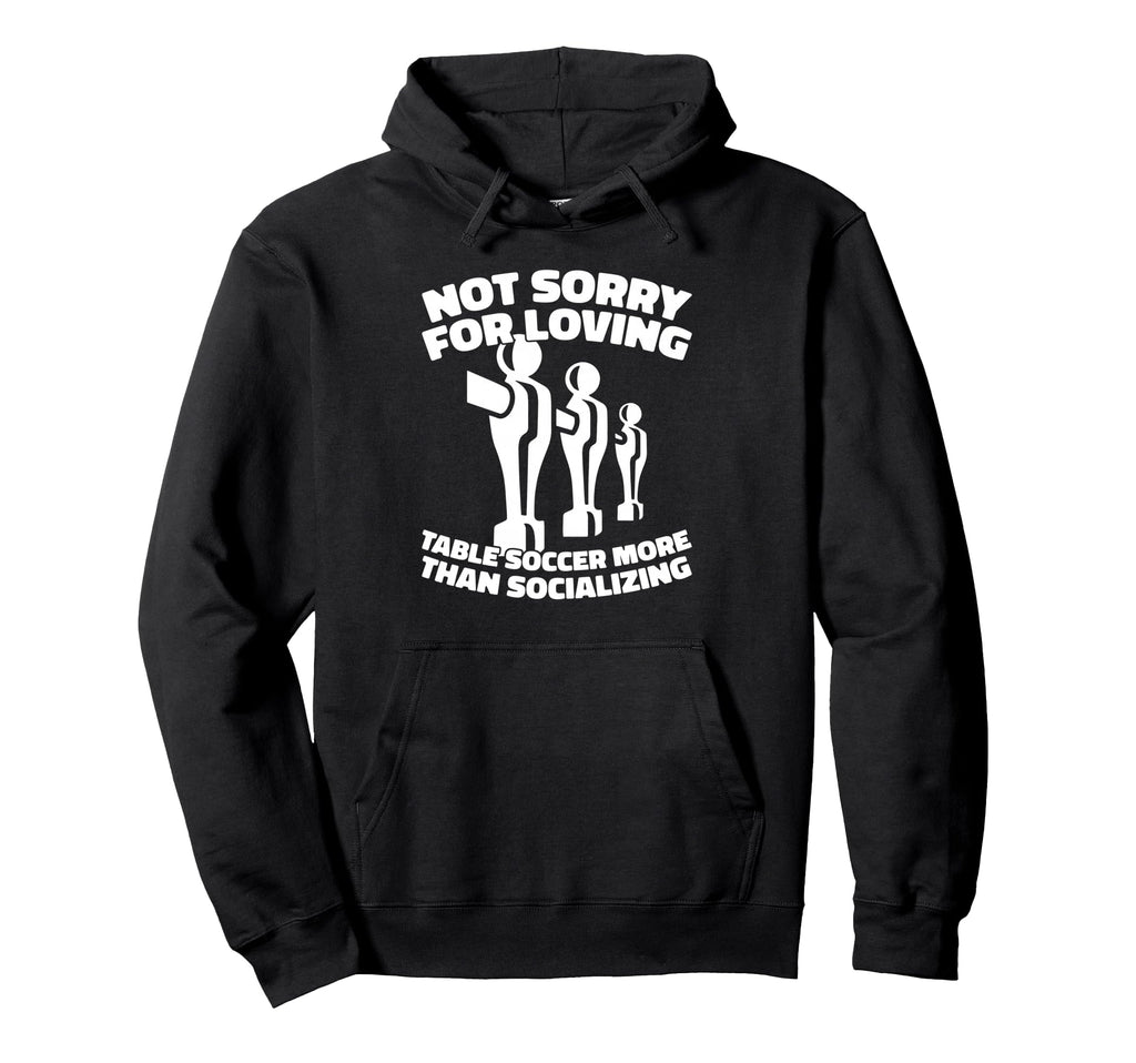 Foosball Kicker Table Soccer Hoodie - Casual Everyday Wear Unisex - T-Shirt, Sweatshirt, Hoodie