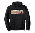 North Cascades National Park 70S 80S 90S Hoodie - Unique Graphic Men Women - T-Shirt, Sweatshirt, Hoodie