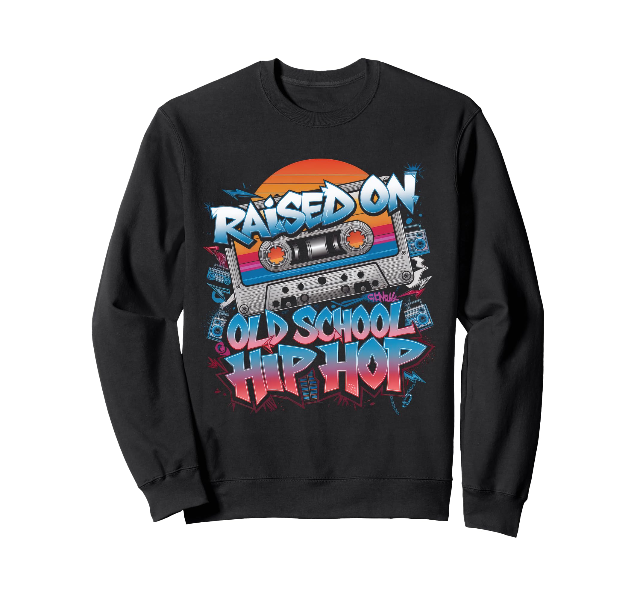 Raised Old School Hip Hop Cassette Sweatshirt - Unique Graphic Men Women - T-Shirt, Sweatshirt, Hoodie