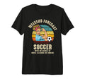 Weekend Forecast Soccer No Chance T-Shirt - Graphic Print for Adults - T-Shirt, Sweatshirt, Hoodie
