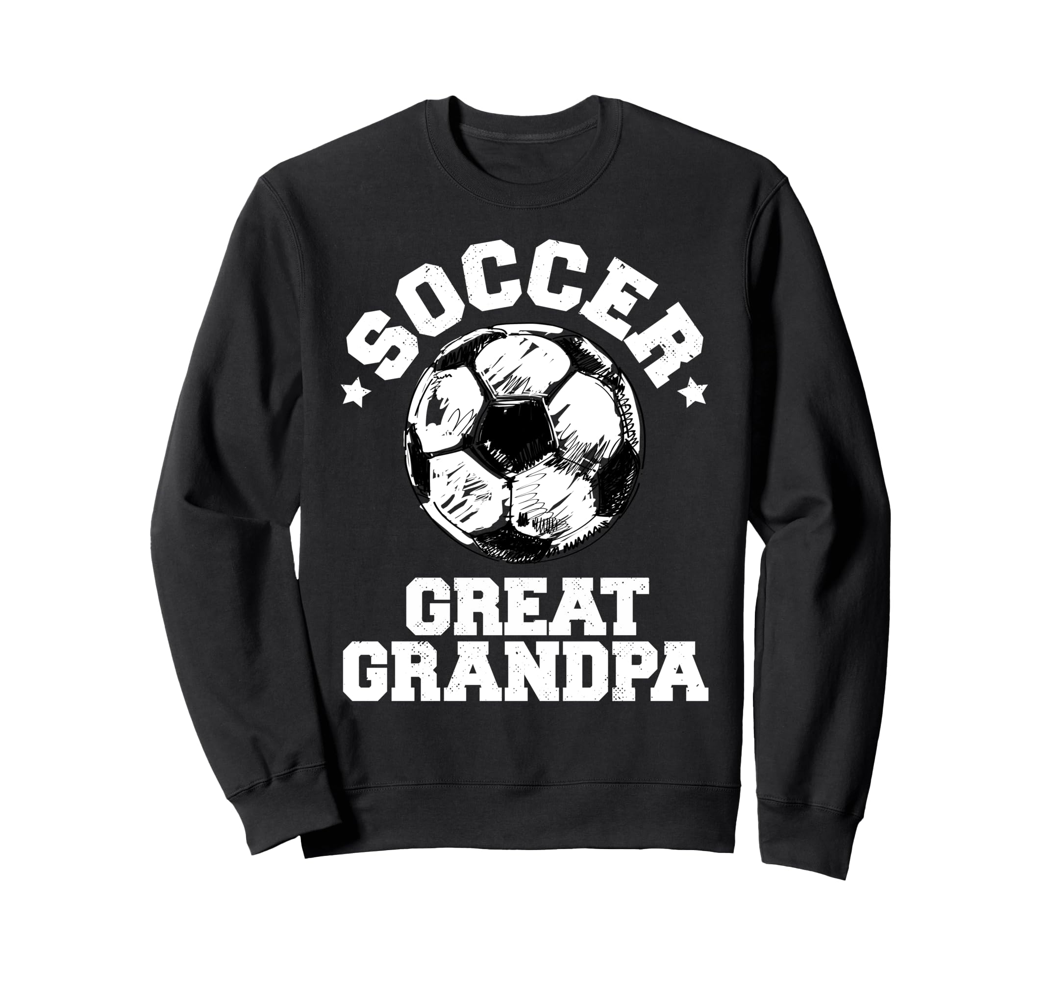 Soccer Great Grandpa Soccer Ball Sweatshirt - Casual Everyday Wear Unisex - T-Shirt, Sweatshirt, Hoodie