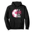 Be Goals I Soccer Hoodie - Aesthetic Graphic Unisex - T-Shirt, Sweatshirt, Hoodie