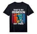 Thats My Grandson Out There Soccer Sports T-Shirt - Novelty Apparel Unisex - T-Shirt, Sweatshirt, Hoodie
