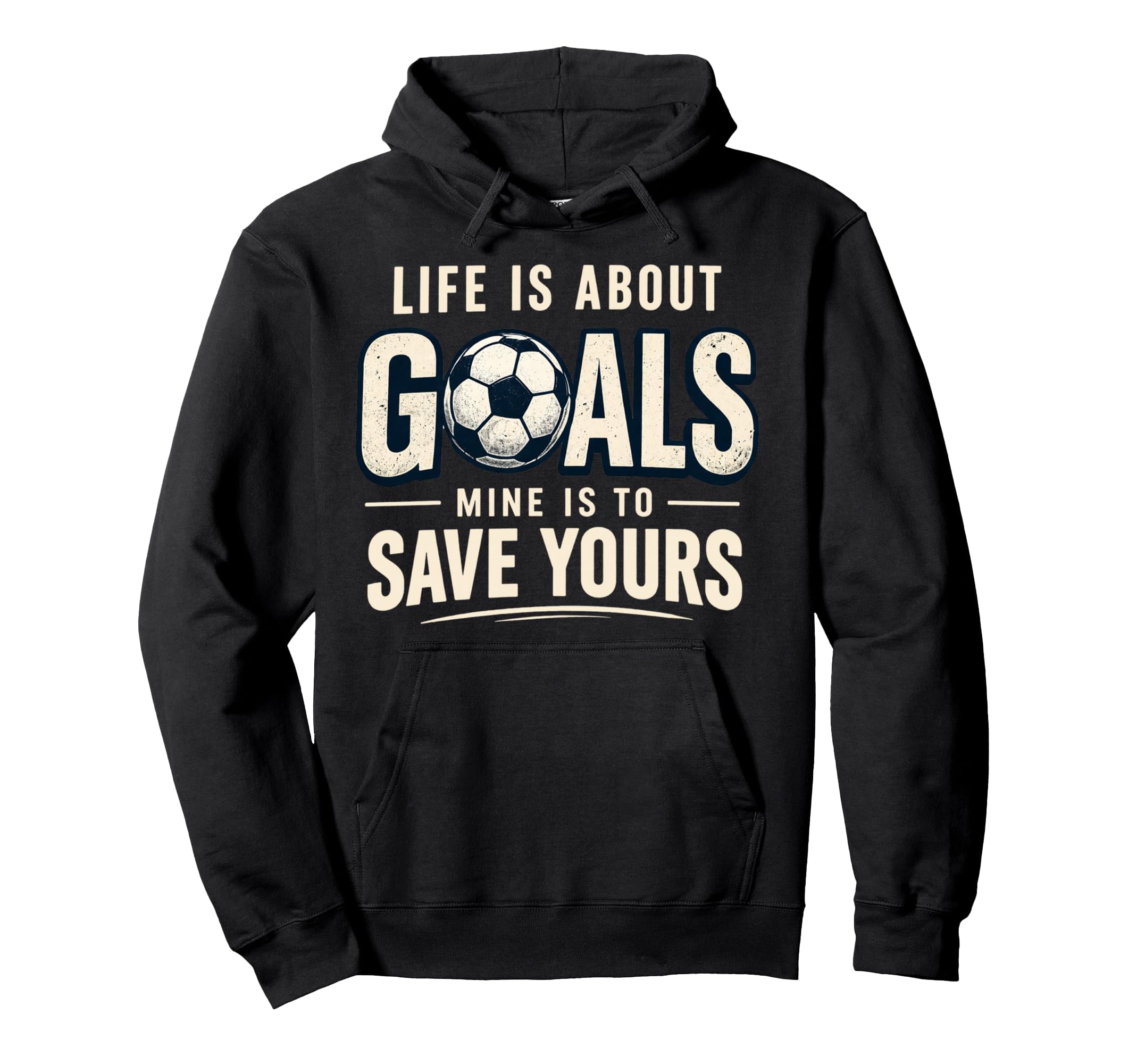 Life Is About Goals Mine Is To Save Hoodie - Aesthetic Graphic Unisex - T-Shirt, Sweatshirt, Hoodie
