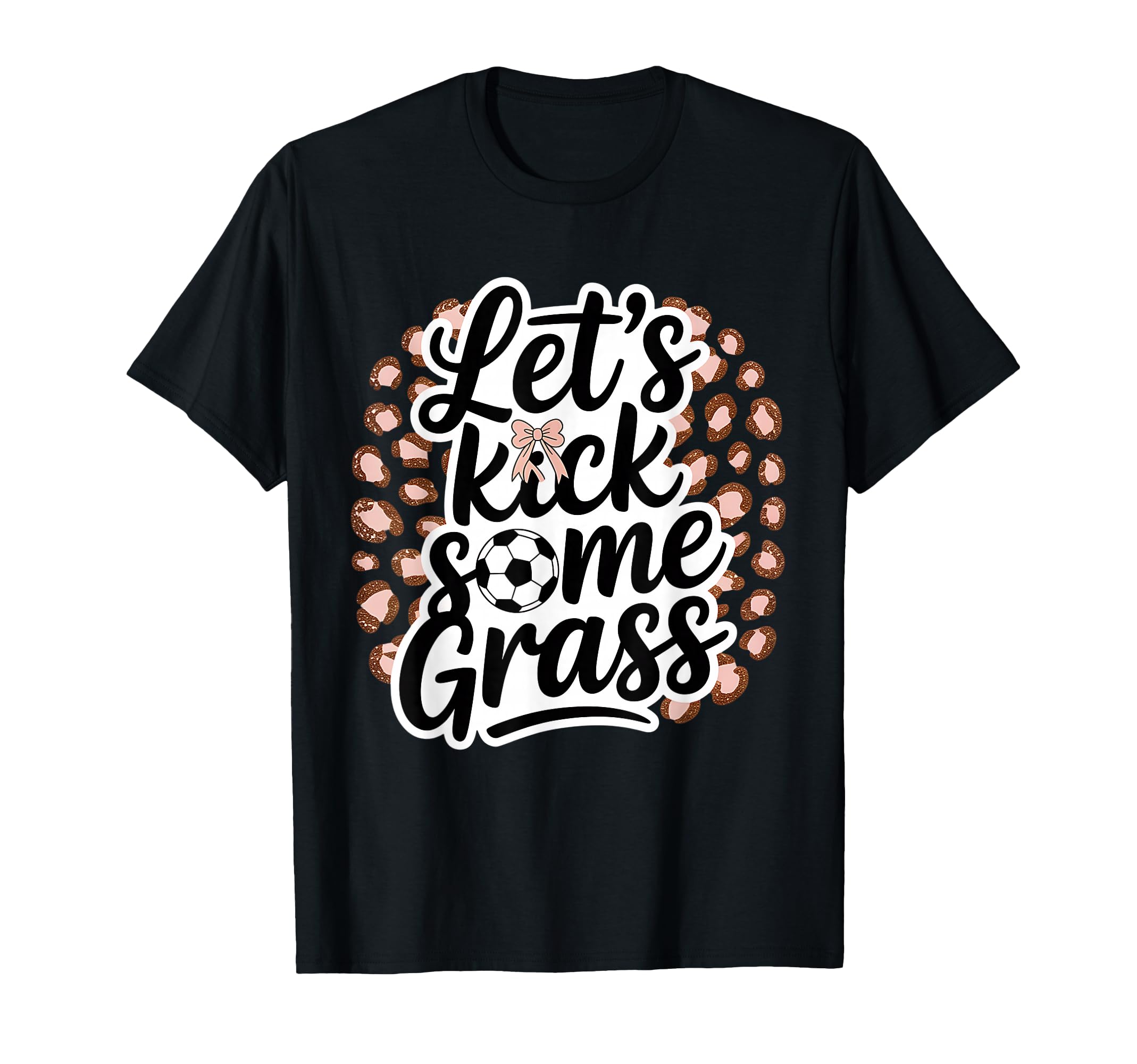 Let S Kick Some Grass Soccer Mom T-Shirt - Trendy Graphic for Adults - T-Shirt, Sweatshirt, Hoodie