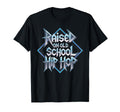 Raised Old School Hip Hop Cassette T-Shirt - Aesthetic Graphic Unisex - T-Shirt, Sweatshirt, Hoodie