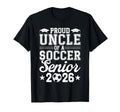 Proud Uncle 2026 Senior Soccer T-Shirt - Novelty Apparel for Adults - T-Shirt, Sweatshirt, Hoodie
