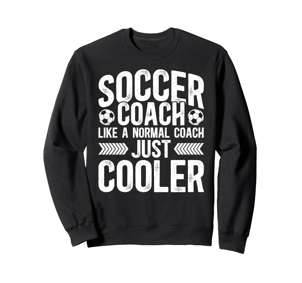 Soccer Coach Definition Soccer Coaching Sweatshirt - Novelty Apparel Unisex - T-Shirt, Sweatshirt, Hoodie