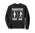 Daughters Soccer Dad Soccer Player Sweatshirt - Fun Novelty Design Unisex - T-Shirt, Sweatshirt, Hoodie