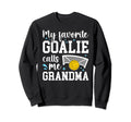 Water Polo Goalie Grandma Water Sweatshirt - Casual Everyday Wear Unisex - T-Shirt, Sweatshirt, Hoodie