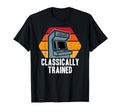 Funny Classically Trained Arcade T-Shirt - Custom Art Print Men Women - T-Shirt, Sweatshirt, Hoodie