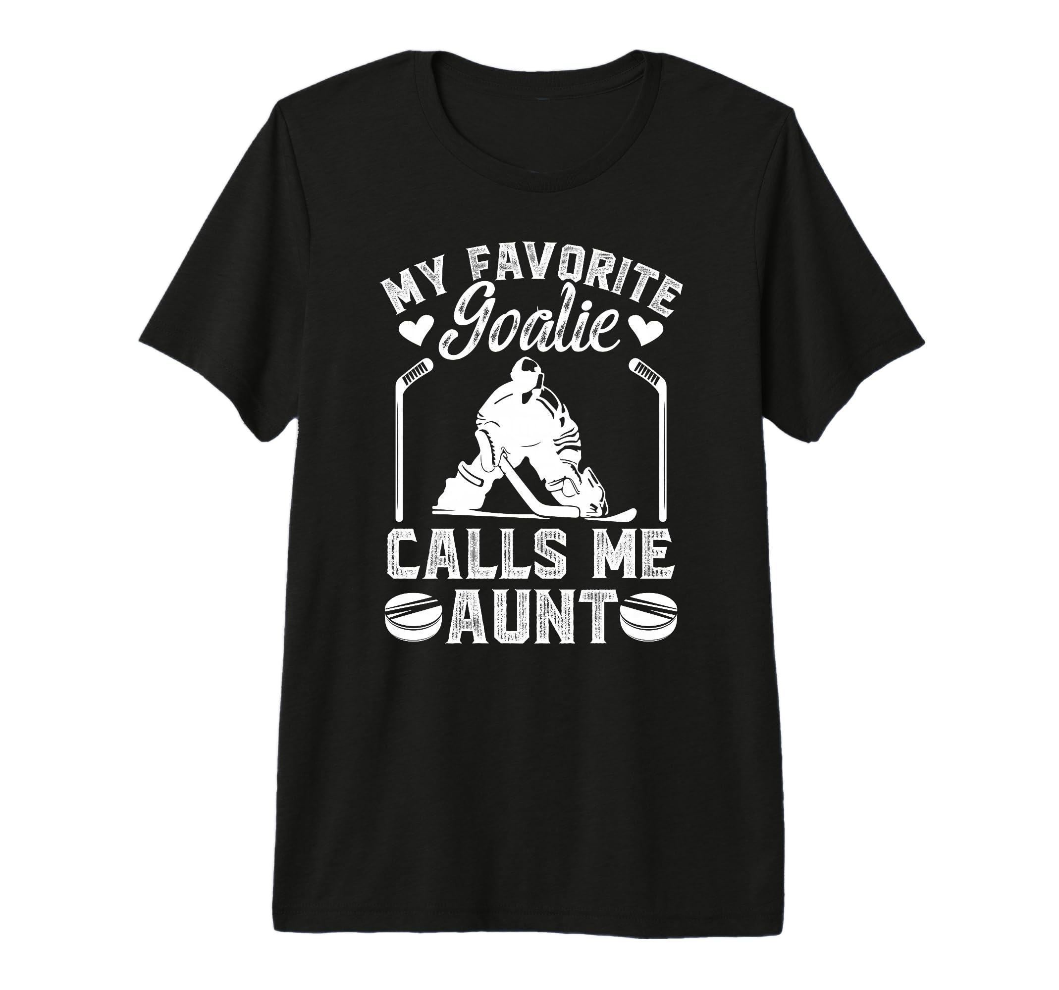 My Favorite Hockey Goalie Aunt Hockey T-Shirt - Unique Graphic Men Women - T-Shirt, Sweatshirt, Hoodie