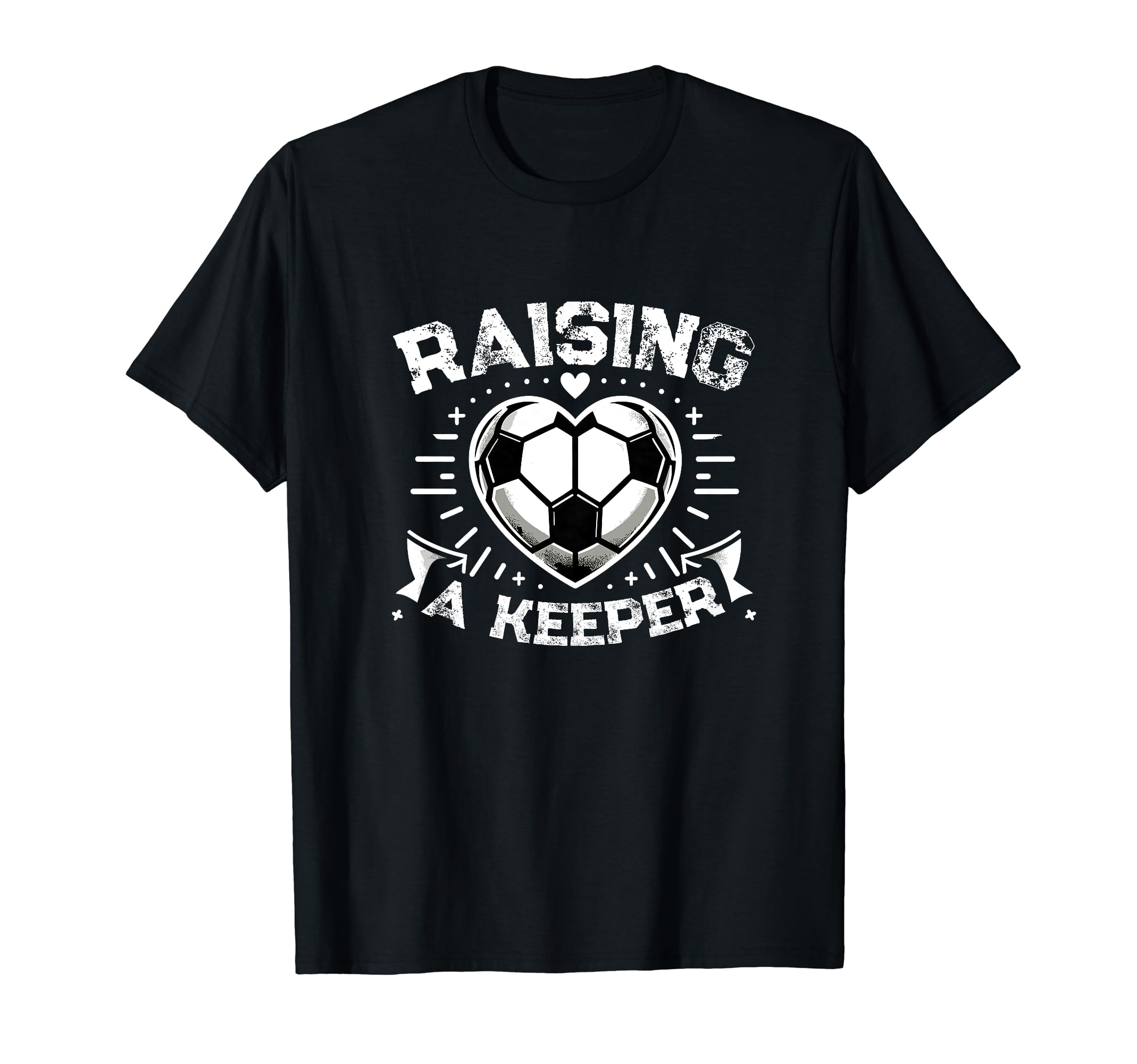 Raising Keeper Goalie Soccer Goalkeeper T-Shirt - Graphic Print Unisex - T-Shirt, Sweatshirt, Hoodie