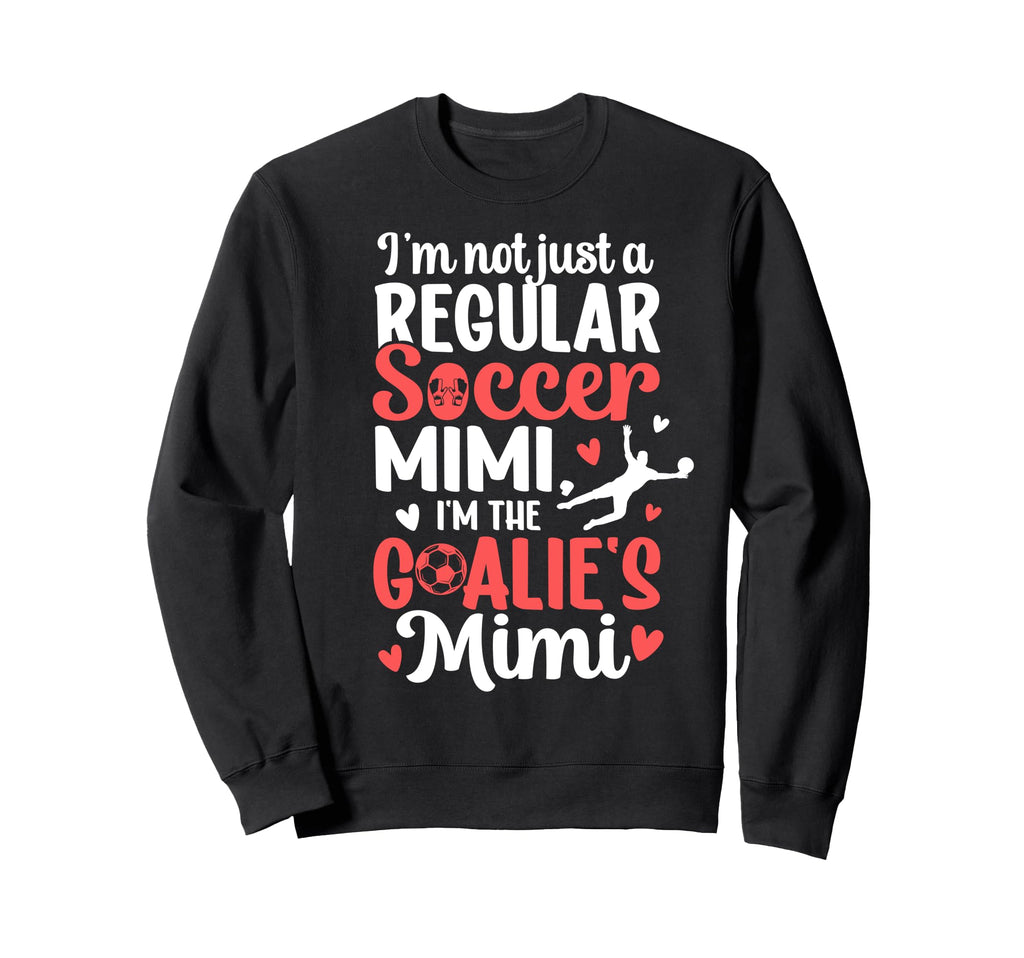 Im Soccer Goalie Mimi Soccer Sweatshirt - Minimalist Print for Adults - T-Shirt, Sweatshirt, Hoodie