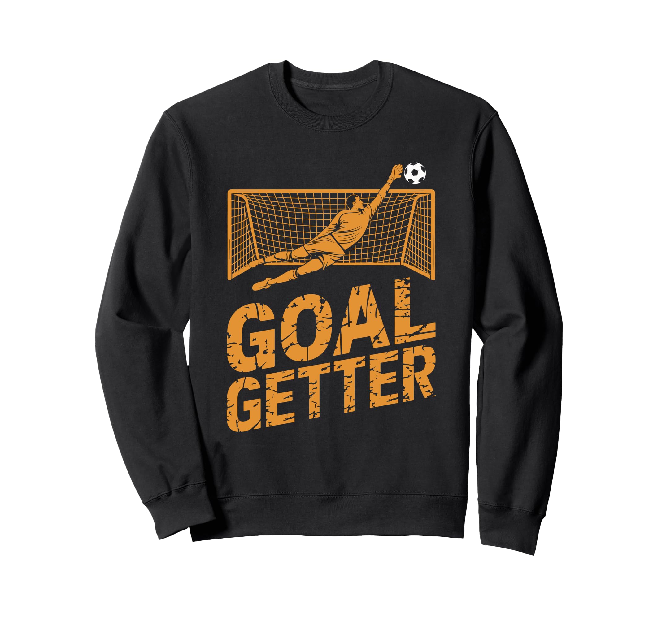 Soccer Player Goal Keeper And Sweatshirt - Streetwear Style for Adults - T-Shirt, Sweatshirt, Hoodie