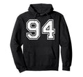 94 Number Ninety Four Team Sports Grunge Hoodie - Graphic Print Unisex - T-Shirt, Sweatshirt, Hoodie