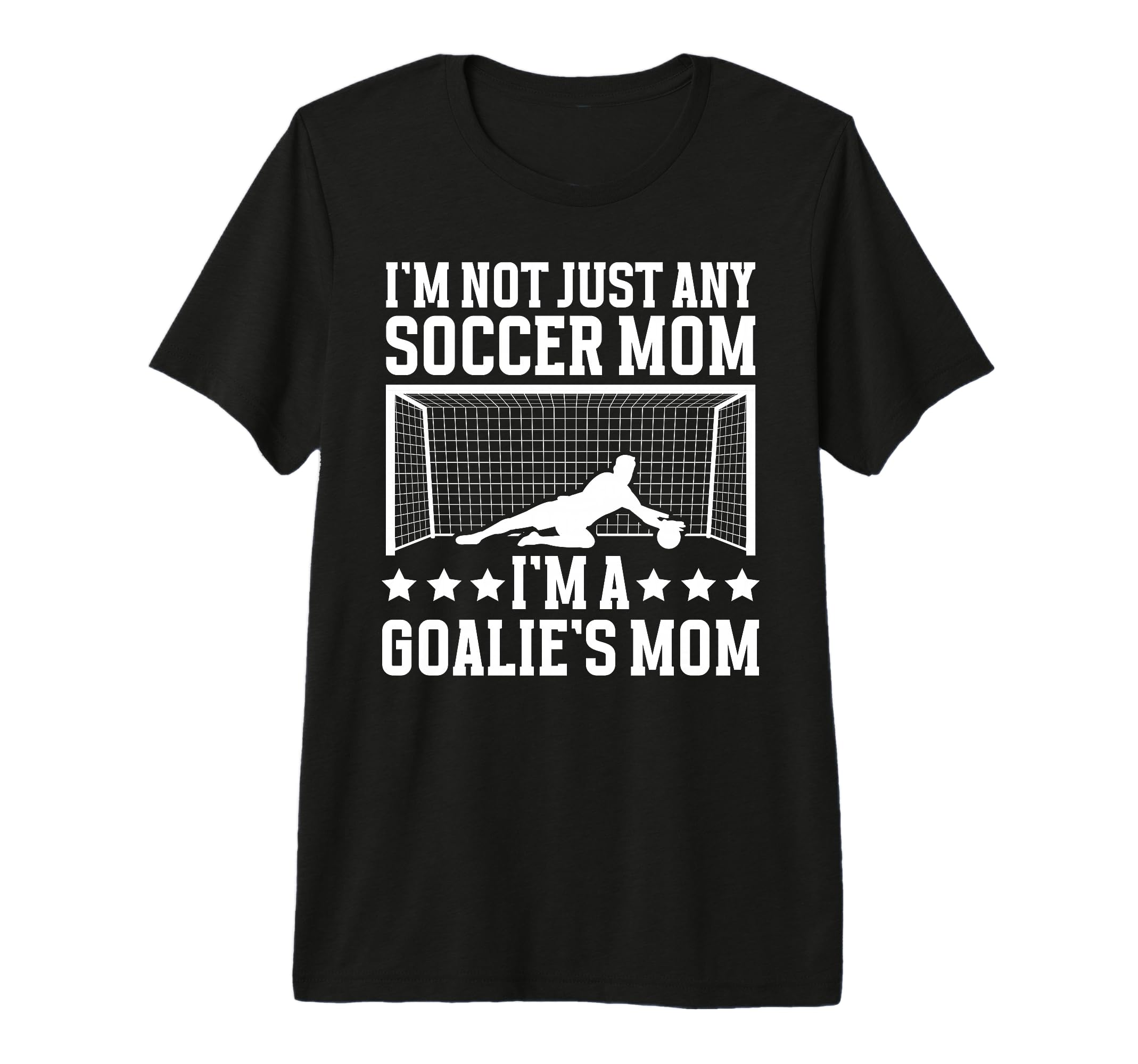 Goalies Mom Soccer Keeper Mom Soccer T-Shirt - Unique Graphic for Adults - T-Shirt, Sweatshirt, Hoodie
