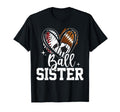 Ball Sister Baseball Football Soccer T-Shirt - Graphic Print for Adults - T-Shirt, Sweatshirt, Hoodie