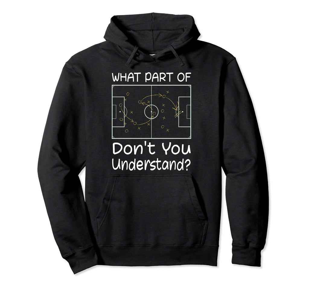 Funny Soccer Coach Tactic Diagram Hoodie - Casual Everyday Wear Unisex - T-Shirt, Sweatshirt, Hoodie