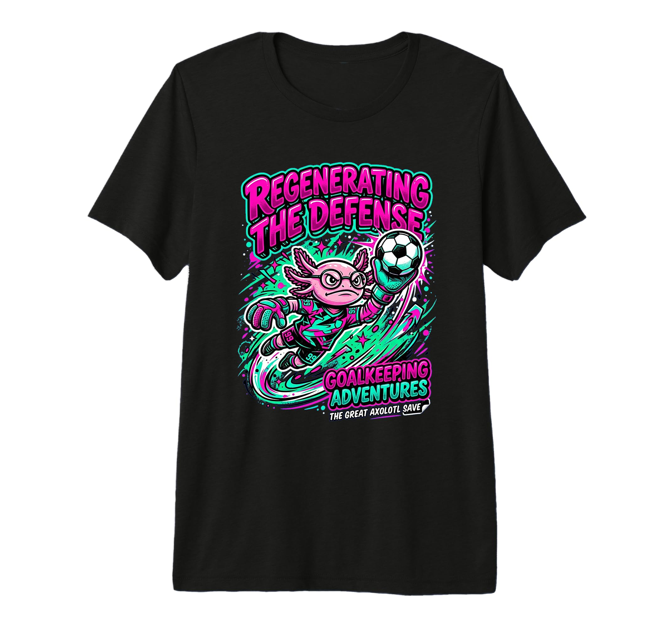 Regenerating Defense Axolotl Goalie T-Shirt - Aesthetic Graphic Unisex - T-Shirt, Sweatshirt, Hoodie