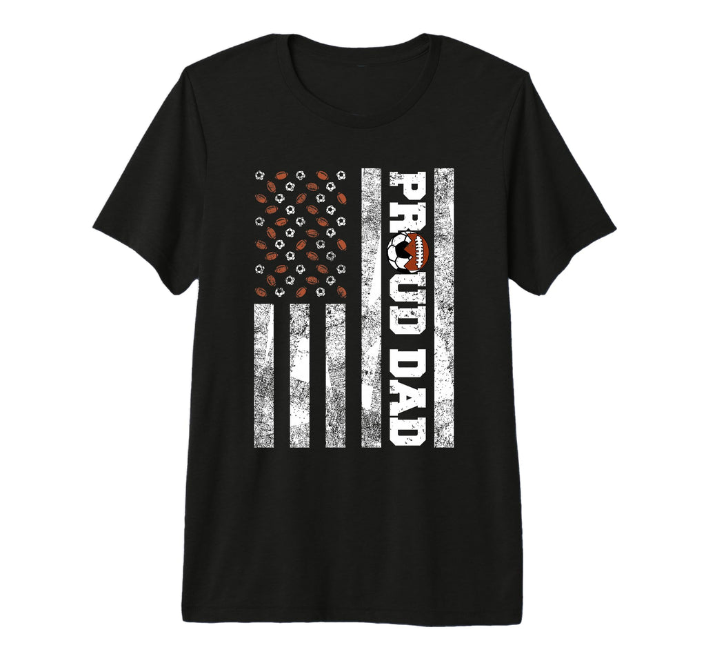Mens Proud Dad American Flag Funny T-Shirt - Fun Novelty Design Men Women - T-Shirt, Sweatshirt, Hoodie