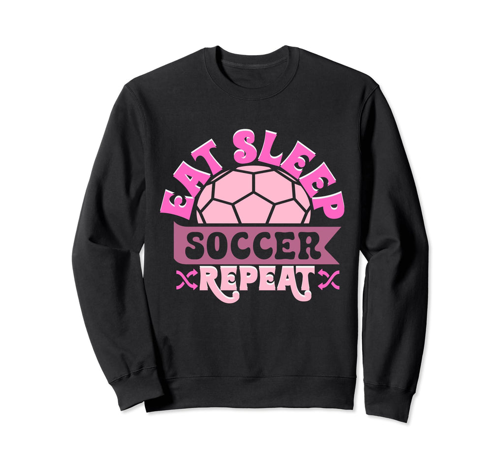 Soccer Soccer Player Eat Sleep Soccer Sweatshirt - Custom Art Print Unisex - T-Shirt, Sweatshirt, Hoodie