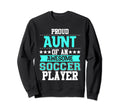 Aunt Soccer Player Expert Sports Sweatshirt - Casual Everyday Wear Unisex - T-Shirt, Sweatshirt, Hoodie