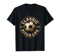 Pitch Life Soccer Ball T-Shirt - Streetwear Style for Adults - T-Shirt, Sweatshirt, Hoodie