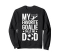 Proud Soccer Goalie Dad Soccer Keeper Sweatshirt - Custom Art Print Unisex - T-Shirt, Sweatshirt, Hoodie