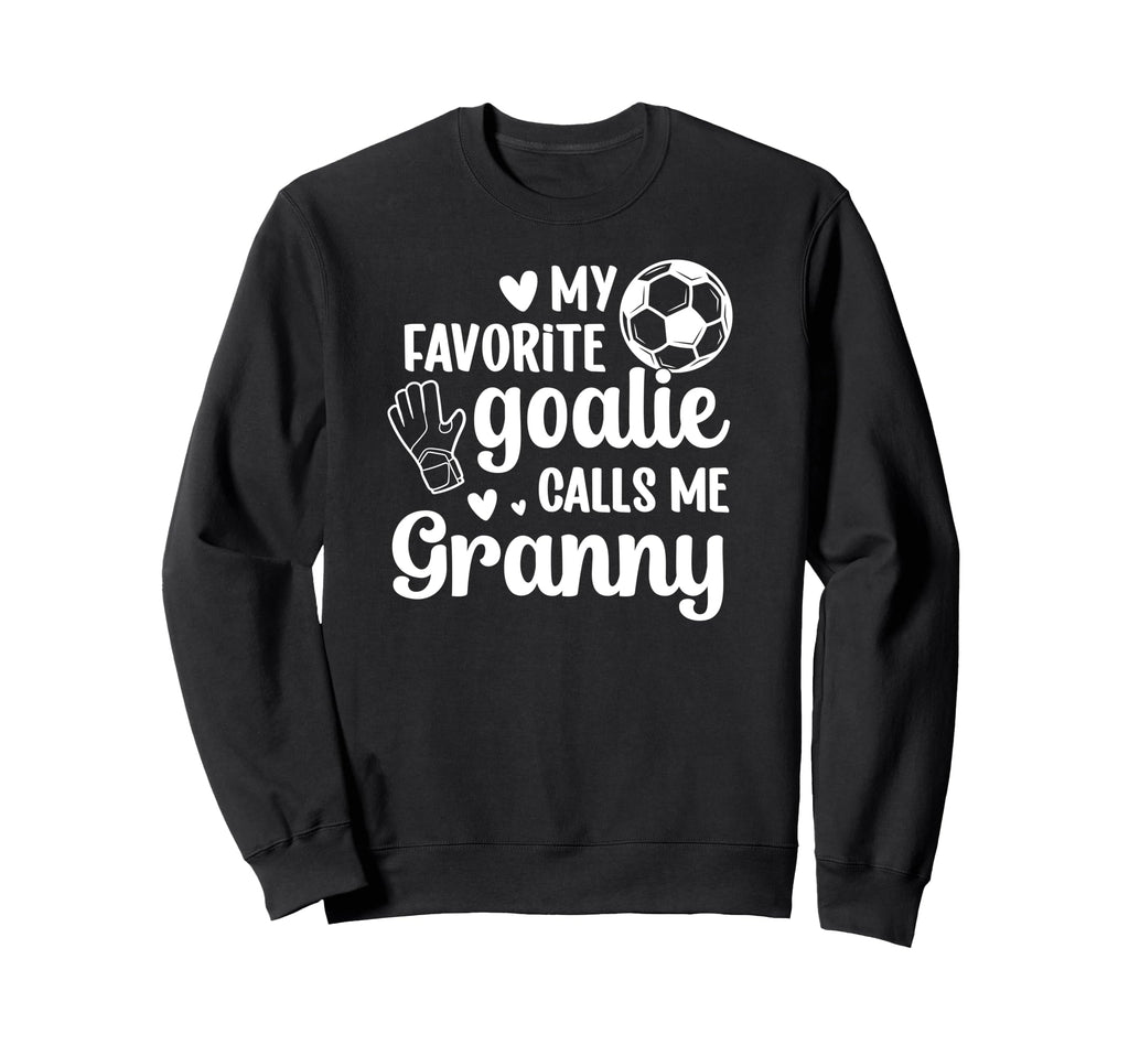 Proud Soccer Goalie Granny Soccer Sweatshirt - Minimalist Print for Adults - T-Shirt, Sweatshirt, Hoodie