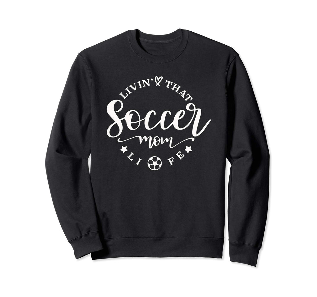 Soccer Mom Sweatshirt - Custom Art Print Men Women - T-Shirt, Sweatshirt, Hoodie