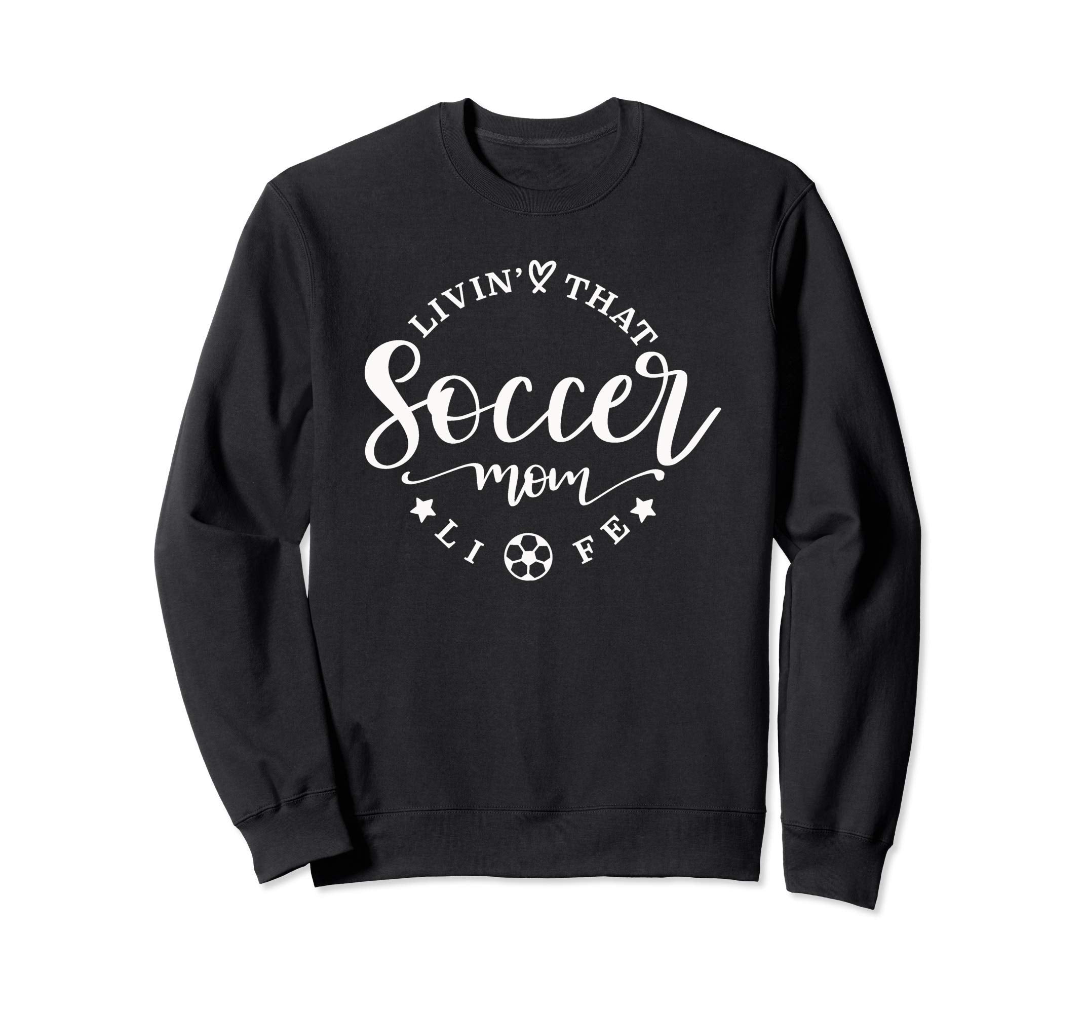 Soccer Mom Sweatshirt - Custom Art Print Men Women - T-Shirt, Sweatshirt, Hoodie