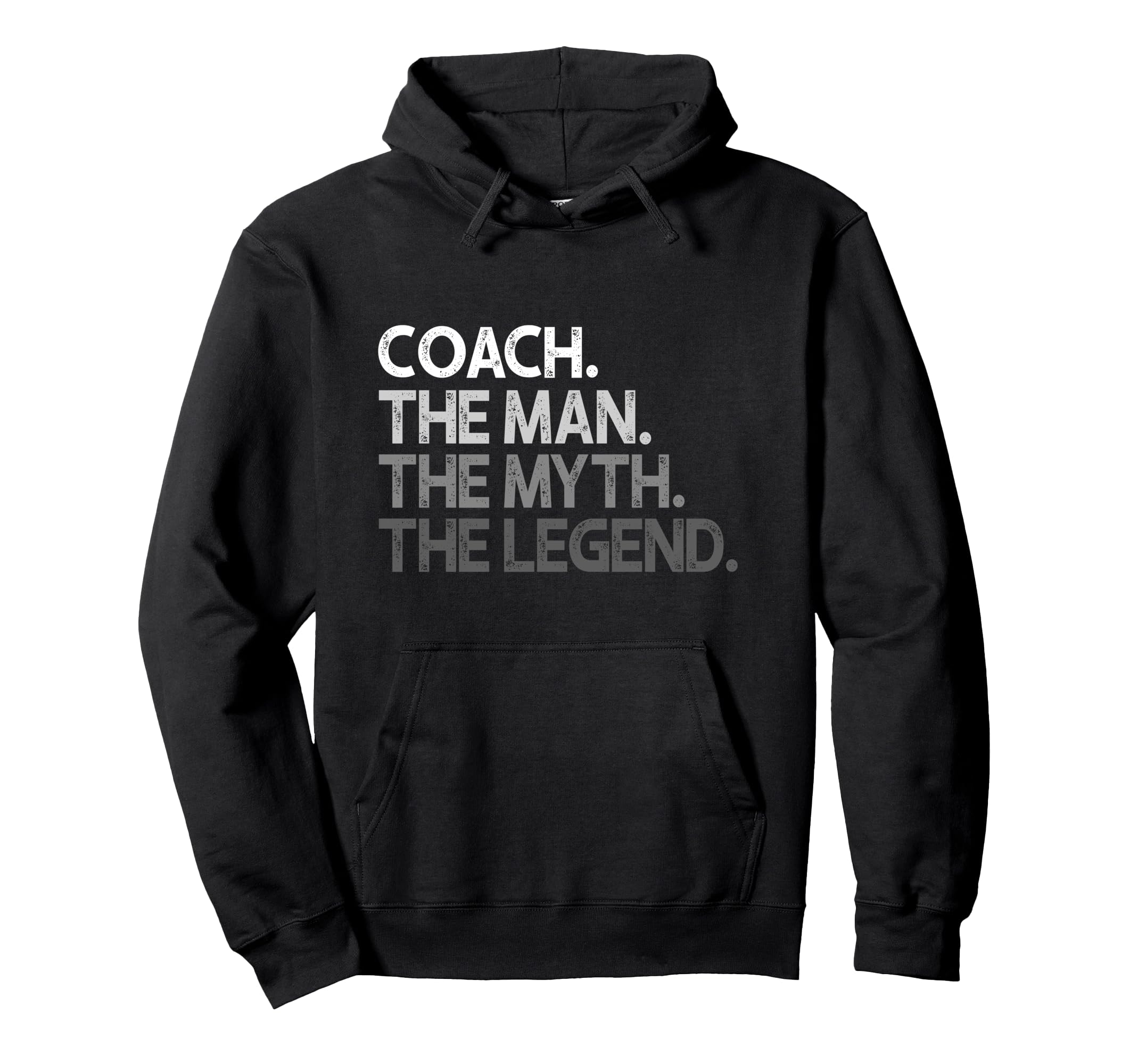 Coach Coaches Gift Myth Legend Coaching Hoodie - Trendy Graphic Men Women - T-Shirt, Sweatshirt, Hoodie