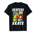 Skaters Gonna Skate Speed Roller Derby T-Shirt - Custom Art Print Unisex - T-Shirt, Sweatshirt, Hoodie
