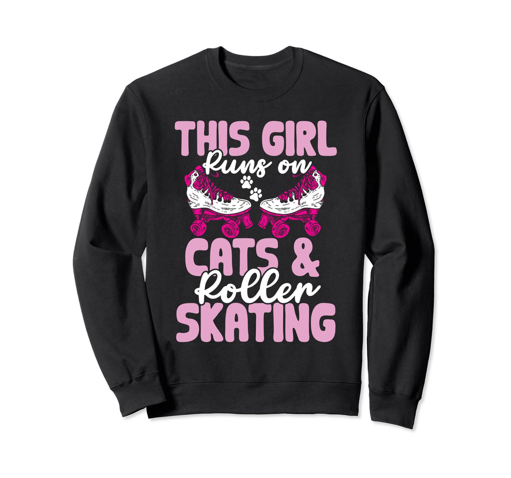 This Runs Cats And Roller Skating Sweatshirt - Minimalist Print Unisex - T-Shirt, Sweatshirt, Hoodie